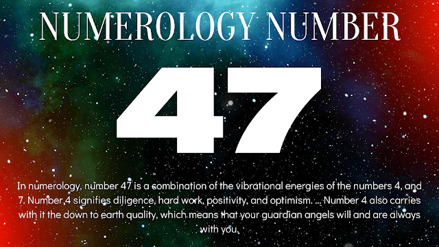 Numerologie-Nummer-47
